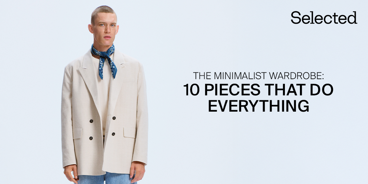 The Minimalist Wardrobe: 10 Pieces That Do Everything