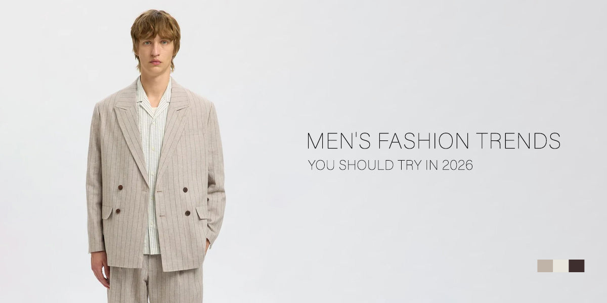 Men's Fashion Trends 2026